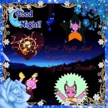 a picture that says good night and sweet dreams my dear friend on it