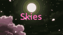 Skies GIF - Skies GIFs