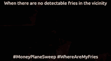 Money Plane Fries GIF - Money Plane Fries Morbius GIFs