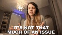 Its Not That Much Of An Issue Hannah Golden GIF - Its Not That Much Of An Issue Hannah Golden Antihan GIFs