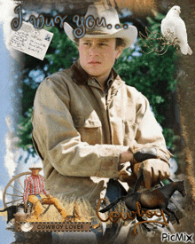a picture of a man in a cowboy hat with the words i love you cowboy lover