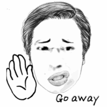 go away