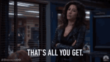 Thats All You Get Thats All I Need GIF - Thats All You Get Thats All I Need Stephanie Beatriz GIFs