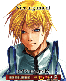 a picture of a man with the words " nice argument unfortunately " on it