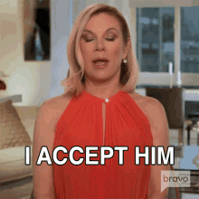 I Accept Him Real Housewives Of New York GIF - I Accept Him Real Housewives Of New York I Approve Of Him GIFs