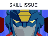 a cartoon of a robot with the words skill issue above it