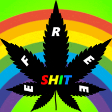 a marijuana leaf with the words free shit and e on it