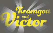 Kramgott Victor GIF