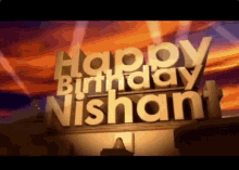 Happy Birthday Nishant Nishant GIF - Happy Birthday Nishant Nishant Frostyy GIFs