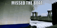 Missed The Boat Too Late GIF