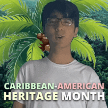 a man wearing glasses stands in front of a palm tree with the words caribbean-american heritage month