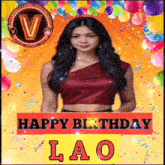 a woman is standing in front of balloons and confetti with the words happy birthday lao