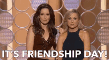 It'S Friendship Day GIF - Amy Poehler Tina Fey International Day Of Friendship GIFs