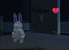 a rabbit is standing in front of a broken heart that says sybau on it
