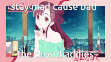 Stay Mad Cause Bad Down Bad GIF - Stay Mad Cause Bad Stay Mad Down Bad GIFs