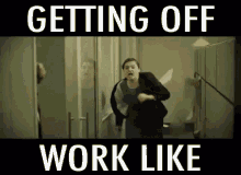 Off Work Freedom GIF - Off Work Freedom Getting Off Work Like GIFs