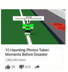 a video titled 10 haunting photos taken moments before disaster shows a man in a green shirt