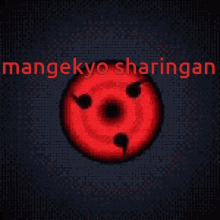 a red and black image with the words mangekyo sharingan