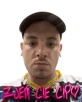 a man wearing a hat and a shirt with zjem cie cipo written on it