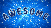 a blue background with the word awesome in white letters