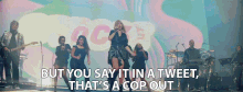But You Say It In A Tweet Thats A Cop Out Taylor Swift GIF - But You Say It In A Tweet Thats A Cop Out Taylor Swift City Of Lover GIFs