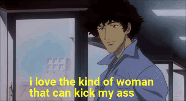 cowboy-bebop-i-love-the-kind-of-woman.png