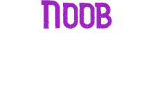 noob