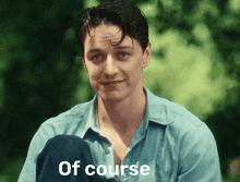 Of Course James Mcavoy GIF - Of Course James Mcavoy Atonement GIFs
