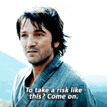 Andor To Take A Risk Like This GIF - Andor To Take A Risk Like This Come On GIFs