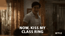 Now Kiss My Class Ring Kiss My Ring GIF - Now Kiss My Class Ring Kiss My Ring Now Kiss It GIFs