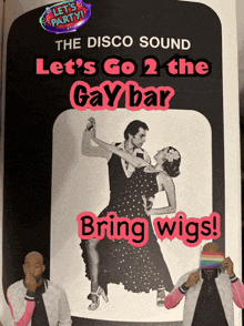 a poster for the disco sound let 's go 2 the gay bar