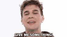 Give Me Something Come On GIF - Give Me Something Come On Help GIFs