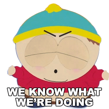 We Know What Were Doing Eric Cartman Sticker - We Know What Were Doing Eric Cartman South Park Stickers
