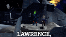 a video game scene with the words lawrence on the bottom right