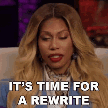 Its Time For A Rewrite Laverne Cox GIF - Its Time For A Rewrite Laverne Cox Its Time For A Rework GIFs