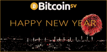 happy new year bitcoinsv fireworks celebrate bitcoin