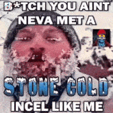 Stone Cold Incel Freeze GIF