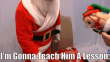Sml Santa Claus GIF - Sml Santa Claus Im Gonna Teach Him A Lesson GIFs