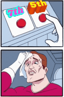 a cartoon of a man choosing between 7th and 5th buttons