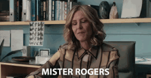 Mister Rogers Mr Rogers GIF - Mister Rogers Mr Rogers Christine Lahti GIFs
