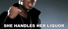 She Handles Her Liquor Ludacris GIF - She Handles Her Liquor Ludacris My Chick Bad Song GIFs