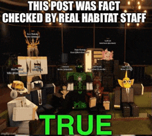 a screenshot of a video game that says this post was fact checked by real habitat staff true .