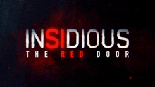 Insidious The Red Door Title GIF - Insidious The Red Door Title Show Title GIFs