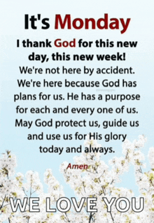 it 's monday i thank god for this new day