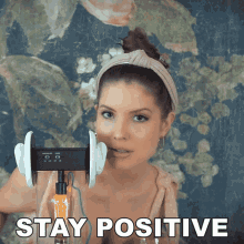 Stay Positive Amanda Cerny GIF - Stay Positive Amanda Cerny Asmr GIFs