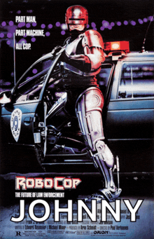 a movie poster for robocop johnny shows a robot getting out of a car