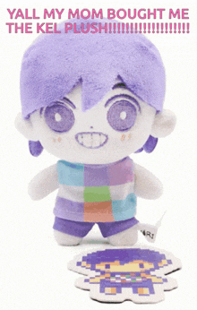 a stuffed doll with purple hair and the words yall my mom bought me the kel plush on the bottom