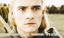 Bowman Fake GIF - Bowman Fake Legolas GIFs
