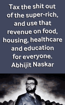 Abhijit Naskar Naskar GIF - Abhijit Naskar Naskar Tax The Shit Out Of The Super Rich GIFs