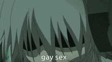 a close up of a person 's face with the words gay sex written below it